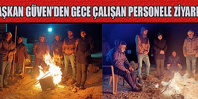  BAŞKAN GÜVEN, KALICI KONUTLARI EN KISA ZAMANDA TESLİM EDECEĞİZ