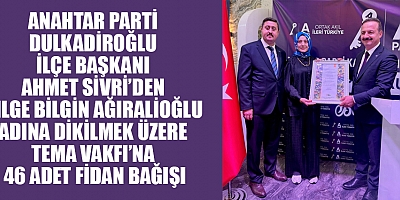 BAŞKAN HACI AHMET SİVRİ:  SADECE TOPRAĞA DEĞİL, GELECEĞE DE UMUT EKTİK