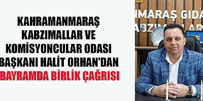 BAŞKAN HALİT ORHAN: 