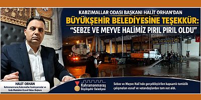 BAŞKAN HALİT ORHAN: HALİMİZ TERTEMİZ OLDU