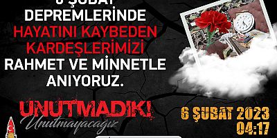 BAŞKAN HANİFİ TOPTAŞ, 6 ŞUBAT DEPREM ŞEHİTLERİNİ ANDI