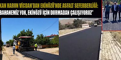 BAŞKAN HARUN VİCDAN: BUGÜNÜN DEĞİL, GELECEK NESİLLERİN YOLLARINI YAPIYORUZ