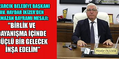 BAŞKAN HAYDAR İKİZER: 