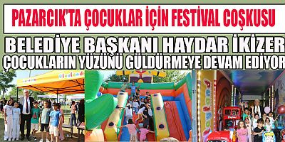 BAŞKAN HAYDAR İKİZER: ÇOCUKLARIN MUTLULUĞU HERŞEYİN ÜZERİNDE 