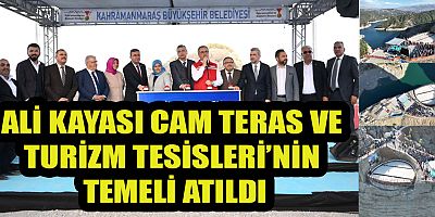 BAŞKAN HAYRETTİN GÜNGÖR ALİ KAYASI CAM TERAS VE TURİZM TESİSLERİ’NİN TEMELİ ATILDI