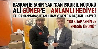 BAŞKAN İBRAHİM SARI’DAN İŞKUR İL MÜDÜRÜ ALİ GÜNER’E ANLAMLI HEDİYE