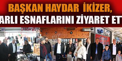 BAŞKAN İKİZER: PAZARCIK HALKININ HİZMETİNDEYİZ VE ESNAFIMIZIN DA YANINDAYIZ