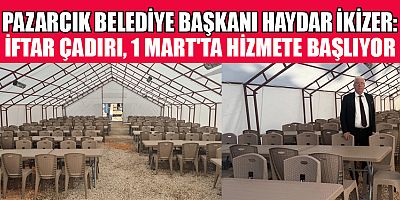 BAŞKAN İKİZER: RAMAZAN AYI, DAYANIŞMA VE KARDEŞLİĞİN GÜÇLENDİĞİ ZAMANIDIR