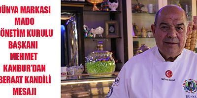 BAŞKAN KANBUR BERAT AFFEDİLMENİN YANINDA AFFEDİCİ OLMA ŞUURUNU DA KAZANDIRIR