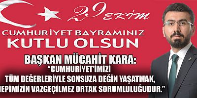 BAŞKAN KARA: CUMHURİYET HEPİMİZİN ORTAK PAYDASIDIR