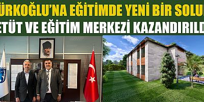 BAŞKAN KARACA: BU ANLAMLI PROJE, TÜRKOĞLU’NUN EĞİTİMDEKİ BAŞARISINI ARTIRACAK