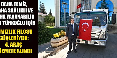 BAŞKAN KARACA: HER ŞEY DAHA TEMİZ BİR TÜRKOĞLU İÇİN