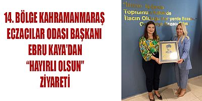 BAŞKAN KAYA’DAN HAYIRLI OLSUN ZİYARETİ