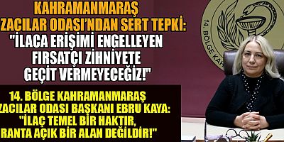 BAŞKAN KAYA: İLAÇ TEMEL BİR İHTİYAÇTIR, TİCARİ RANTA KURBAN EDİLEMEZ