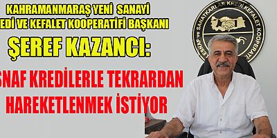 BAŞKAN KAZANCI: 505 ESNAFIMIZA KREDİ İMKANI SAĞLADIK