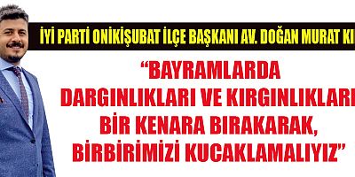 BAŞKAN KILIÇ’TAN RAMAZAN BAYRAMI MESAJI