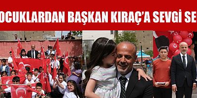 BAŞKAN KIRAÇ ÇOCUKLARLA BİR ARADA OLMANIN MUTLULUĞUNU YAŞADI