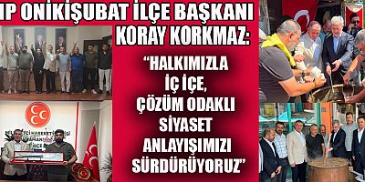 BAŞKAN KORKMAZ: SAHADA OLMAYA, GÖNÜLLERE DOKUNMAYA DEVAM EDECEĞİZ