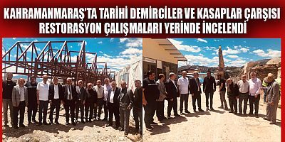 BAŞKAN KUYBU: ÇARŞILARIMIZ, KAHRAMANMARAŞ’IN GEÇMİŞİ VE KÜLTÜREL MİRASI İÇİN VAZGEÇİLMEZ.