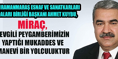 Kahramanmaraş Esnaf ve Sanatkarları Odaları Birliği Bakanı Ahmet Kuybu
