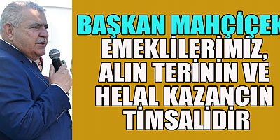 BAŞKAN MAHÇİÇEK: “EMEKLİLER LOKALİMİZ EMEKLİ BİREYLERİMİZİN SOSYAL HAYATLARINDA ÖNEMLİ BİR AÇIĞI KAPATIYOR”