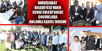 BAŞKAN MAHÇİÇEK “ONİKİŞUBAT BELEDİYESİ OLARAK DAİMA  YAVRULARIMIZIN YANINDAYIZ”