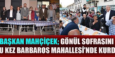 BAŞKAN MAHÇİÇEK “ONİKİŞUBAT’TA BARIŞ, SEVGİ VE KARDEŞLİK ORTAMININ SÜREKLİLİĞİ İÇİN DURMAKSIZIN ÇALIŞIYORUZ”