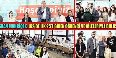 BAŞKAN MAHÇİÇEK, ÖZGÜVENİ SAĞLAM, HEDEFİNİ İYİ TAYİN ETMİŞ, GELECEĞİNİ İYİ KURGULAMIŞ NESİLLERE İHTİYACIMIZ VAR