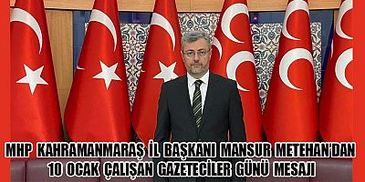 BAŞKAN MANSUR METEHAN: GAZETECİLERİN ZORLU KOŞULLARDA GÖREV YAPTIĞINI UNUTMAMALIYIZ