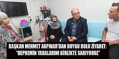  BAŞKAN MEHMET AKPINAR: BİRLİKTE GÜÇLÜYÜZ