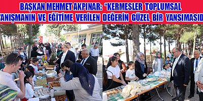 BAŞKAN MEHMET AKPINAR: EĞİTİMİN VE ÖĞRENCİLERİN YANINDAYIZ