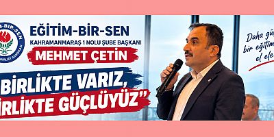 BAŞKAN MEHMET ÇETİN: AYRIMIZ GAYRIMIZ YOK, GÜCÜMÜZ BİRLİĞİMİZDEN GELİYOR