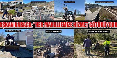 BAŞKAN MEHMET KARACA: TÜRKOĞLU’NDA ÇALIŞMALAR HIZ KESMEDEN DEVAM EDİYOR