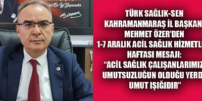 BAŞKAN MEHMET ÖZER: ACİL SAĞLIK HİZMETLERİ: HAYAT KURTARMANIN KUTSAL GÖREVİ