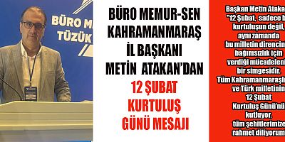 BAŞKAN METİN ATAKAN’DAN 12 ŞUBAT KURTULUŞ GÜNÜ MESAJI