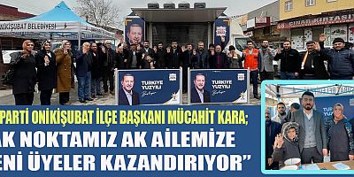 BAŞKAN MÜCAHİT KARA: “HALKIMIZ AK PARTİ’Yİ YİNE İKTİDARA TAŞIYACAK”