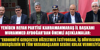BAŞKAN MUHAMMED AYDOĞAR:  “EKONOMİNİN BOZUKLUĞU VATANDAŞLARIMIZI CİDDİ ŞEKİLDE MAĞDUR EDİYOR