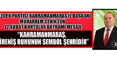 BAŞKAN MUHARREM ÇEVİK: 12 ŞUBAT RUHU YOLUMUZU AYDINLATMAYA DEVAM EDİYOR
