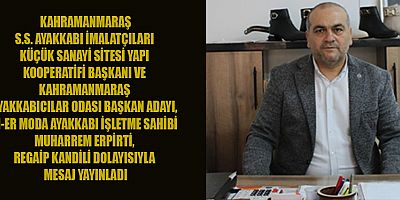 BAŞKAN MUHARREM ERPİRTİ, REGAİP KANDİLİ, MANEVİ BİR YENİDEN DOĞUŞ ANIDIR