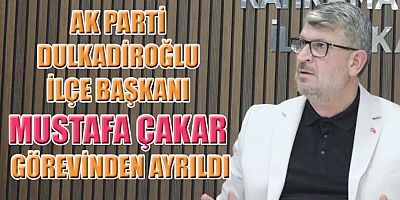 BAŞKAN MUSTAFA ÇAKAR GÖREVİNDEN AYRILDI