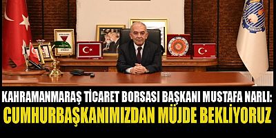 BAŞKAN NARLI SANAYİMİZİ TEKRAR CANLANDIRACAĞIZ