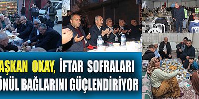 BAŞKAN NECATİ OKAY, “HER ANLAMDA ÇOK BÜYÜK BİR MİLLETİZ”