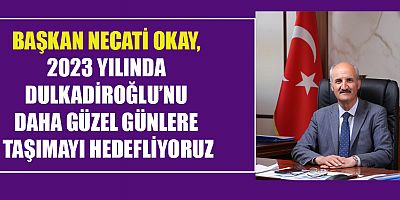 BAŞKAN NECATİ OKAY’IN YENİ YIL MESAJI