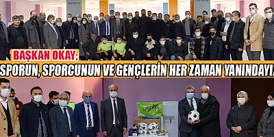 BAŞKAN OKAY AMATÖR SPOR KULÜPLERİ GENÇLERE DEĞER KATIYOR