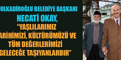 BAŞKAN OKAY’DAN YAŞLILAR HAFTASI MESAJI