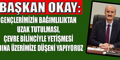 BAŞKAN OKAY’DAN YEŞİLAY HAFTASI MESAJI