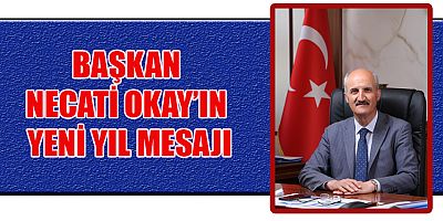 BAŞKAN OKAY, DULKADİROĞLU’NU DAHA GÜZEL GÜNLERE TAŞIYACAĞIZ
