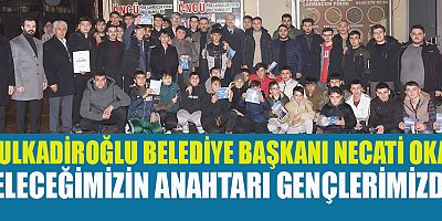 BAŞKAN OKAY, GENÇLERLE BULUŞTU