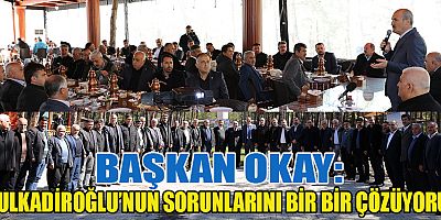BAŞKAN OKAY MUHTARLARLA BULUŞTU