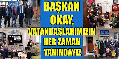 BAŞKAN OKAY, “YENİ PROJELERLE MAHALLELERİMİZİ GÜZELLEŞTİRMEYE DEVAM EDECEĞİZ”
